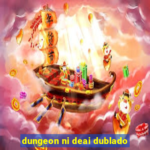 dungeon ni deai dublado